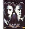 Quando il ramo si spezza [IT Import]