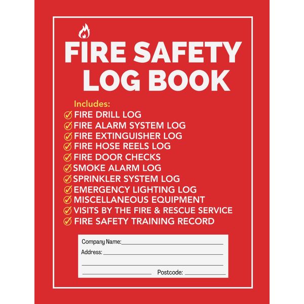 Fire Safety Log Book: Fire Inspection and Testing Log Includes Fire Drills, Fire Alarm System, Fire Extinguisher, Smoke Alarm, Sprinkler System, Emergency Lighting and More