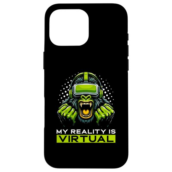 iPhone 16 Pro Max My Reality Is Virtual VR Virtual Gamer Gorilla Headset Smartphone Case