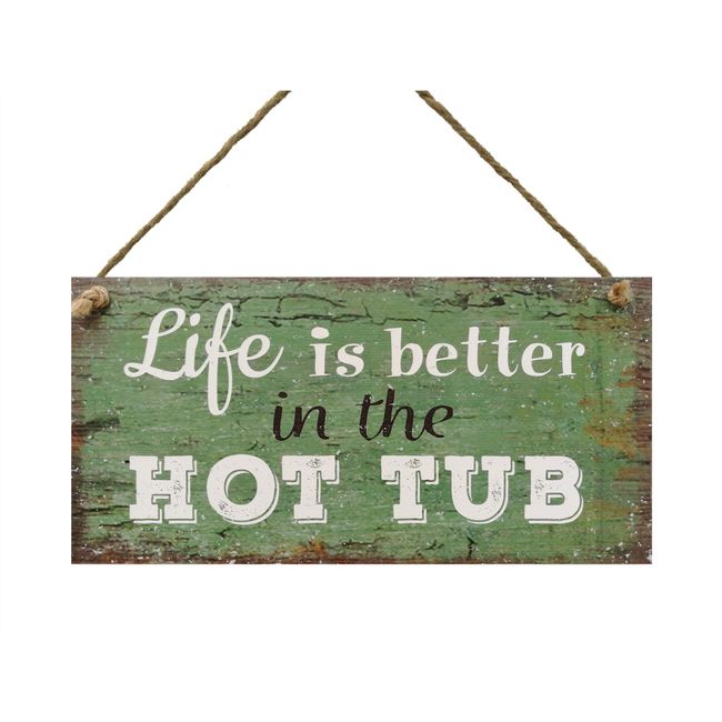 Meijiafei Hot Tub Sign-Life is Better in The Hot Tub-Hanging Wall Shed Outdoor Plaque Pool Summer Sign 5" x 10"