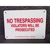 NO TRESPASSING, VIOLATORS WILL BE PROSECUTED (K)