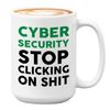 Programmer Mug White 15oz - Cyber Security Stop Clicking - Tech Progammer Computer Engineer Coding Mechanical Electrical