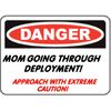 CafePress Mom Going Thru Deployment!.. Rectangle Sticker Square Bumper Sticker Car Decal