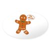 CafePress Oh Snap Gingerbread Man Sticker (Oval 10 pk)