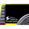 It's a Snowboard Thing L156 8 inch Sticker decal