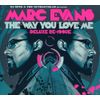 The Way You Love Me: Deluxe Re-Issue