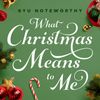 What Christmas Means to Me