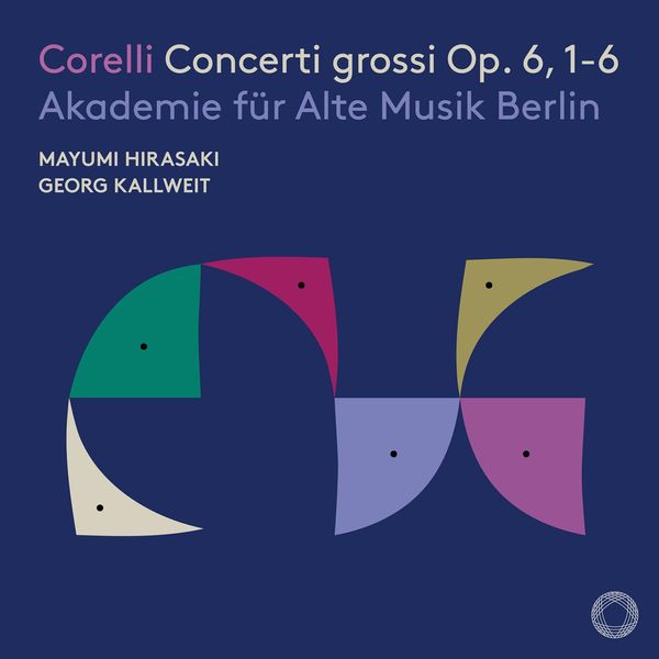 Corelli: Concerti grossi Op. 6, 1-6