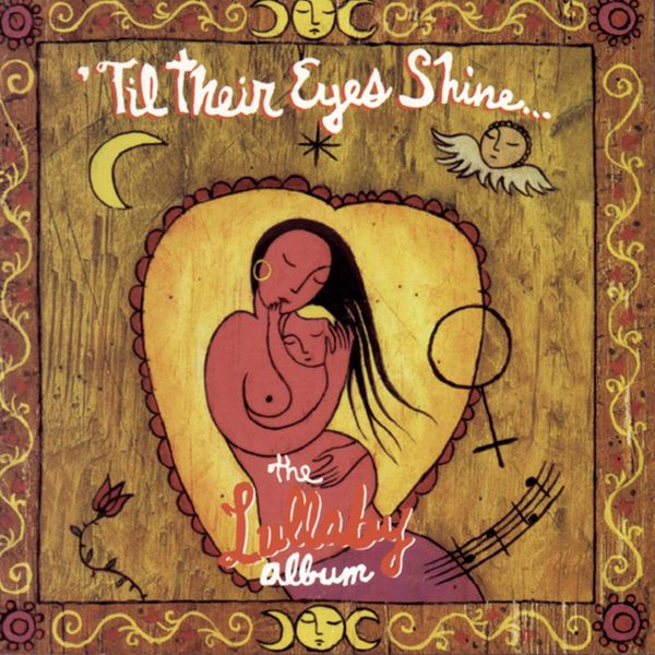 Till Their Eyes Shine: Lullaby Album