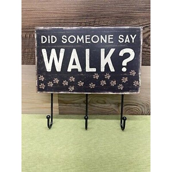 Home Decor Wall Hook For Pet Leashes “Did Someone Say Walk”