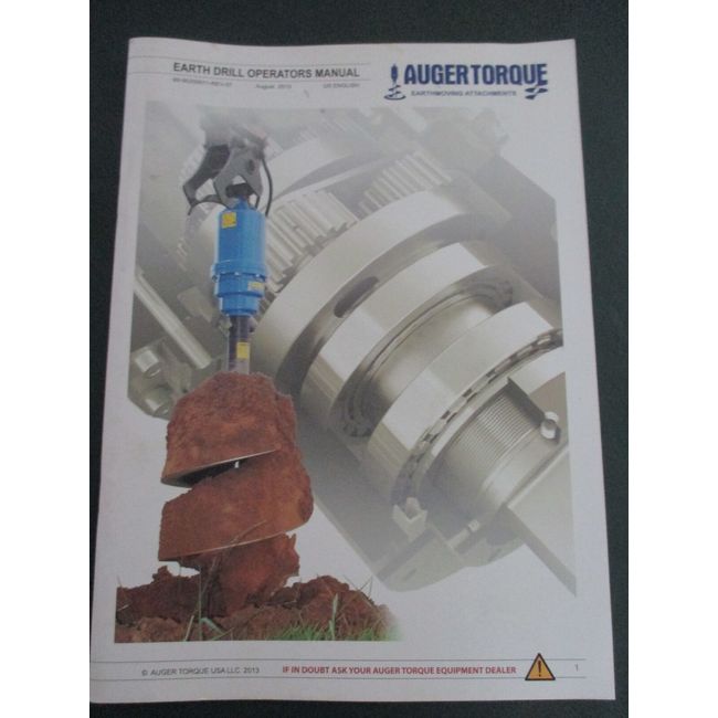 Auger Torque Earth Drill Operation & Maintenance Manual 99-95200011-REV-07 8/13