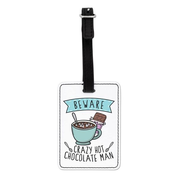 Gift Base Beware Crazy Hot Chocolate Man Visual Luggage Tag with Black Strap