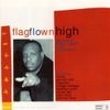 Flag Flown High: The Best Of..