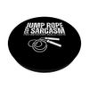 Jump Rope and Sarcasm Funny Rope Jumping PopSockets Adhesive PopGrip