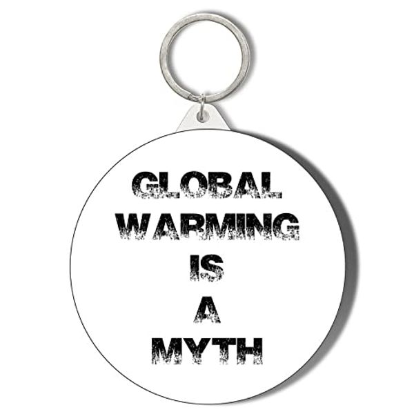 Gift Insanity GLOBAL WARMING IS A MYTH - WHITE BACKGROUND - 45mm Keyring