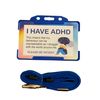 I Have ADHD Lanyard - Available in Seven Colours (Blue)