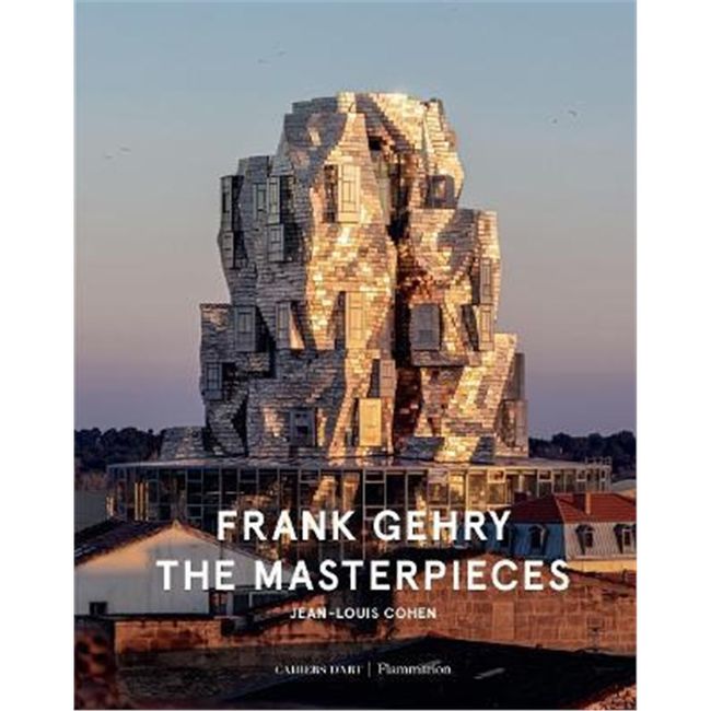 Frank Gehry The Masterpieces