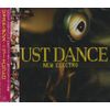 ジャスト・ダンス~ニュー・エレクトロ