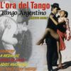 L'ora Del Tango Tango Argentino