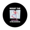 Resist The Gymlessness Resistance Band PopSockets Swappable PopGrip