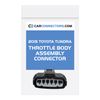 Throttle Body Assembly Connector for 2015 Toyota Tundra