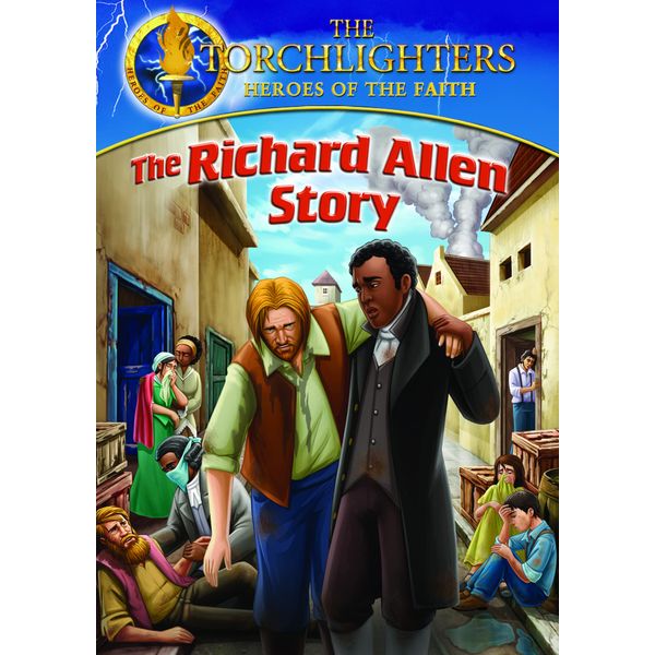 Torchlighters: The Richard Allen Story