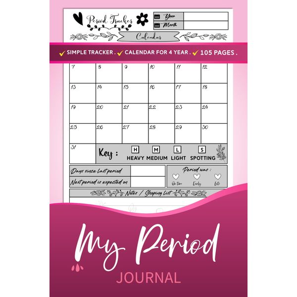 Period Tracker Journal | Menstrual cycle tracker for young girls, teens and women | undated 4 year monthly calendar notebook: 105 Pages | 6" x 9" inches | ( PMS Tracker & Menstruation ).