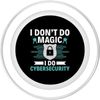 I Don't Do Magic I Do Cybersecurity - Cyber Security PopSockets PopGrip for MagSafe