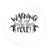 Flox Creative Magnet Warning May Start Talking About Pole