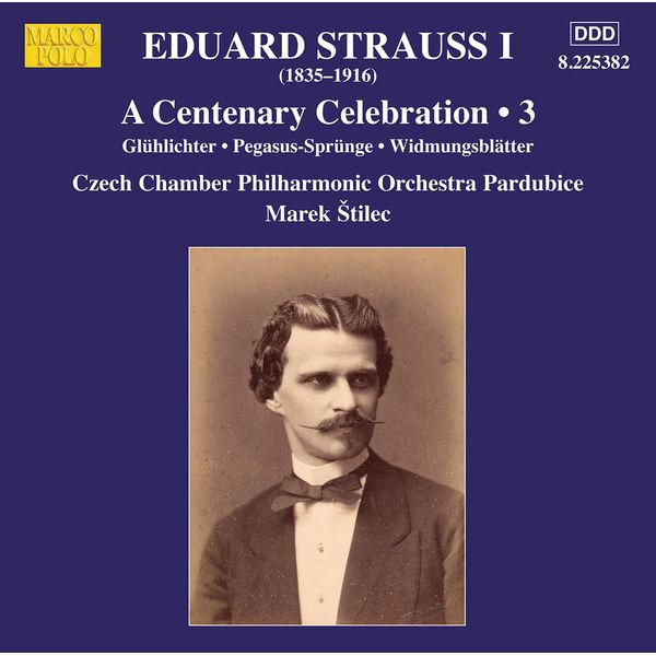 Eduard Strauss I: A Centenary Celebration, Vol. 3