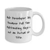 Brilliant Web developer Gifts, Web Developer. Only Because Full, Web developer 11oz 15oz Mug From Friends, Gifts For Coworkers, Personalized web developer gifts, Custom web developer gifts, Unique web