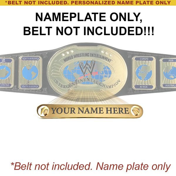 Custom Nameplate for Commemorative WWE Intercontinental Replica Belt