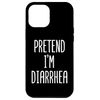 iPhone 14 Pro Max I'm Diarrhea Costume Halloween Smartphone Case