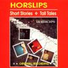 Short Stories Tall Tales