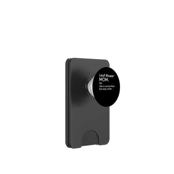 Leaf Blower Mom Definition Mothers Day PopSockets PopWallet for MagSafe