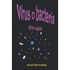 Virus o bacteria y otros relatos