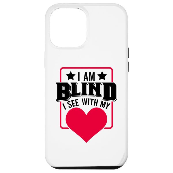 iPhone 13 Pro Max I'm Blind! Blindness Awareness Low Vision Legally Blind Case
