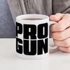 CafePress PRO GUN 11 oz (325 ml) Ceramic Coffee Mug