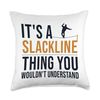 It's a Slackine Thing Slackliner Trickline Profis Slackline Throw Pillow