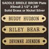 SADDLE PLATE 2 1/2" x 3/8" Custom Engraved Solid Brass Bridle or Brow 