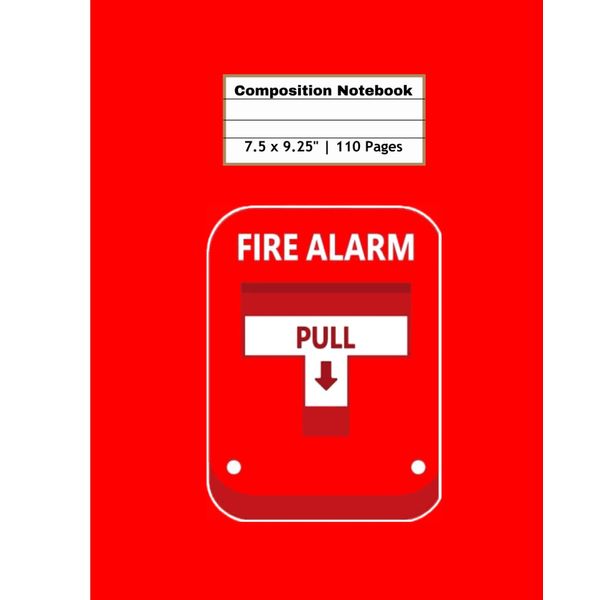 Fire Alarm Pull Sign Notebook