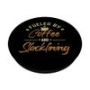 Fueled by Coffee and Slacklining Slackliner Profis Slackline PopSockets Swappable PopGrip