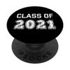 Class Of 2021 Graduation Gift PopSockets Swappable PopGrip
