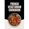 French Vegetarian Cookbook