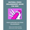 NATURAL ENLARGEMENT GUIDE FOR MEN: EXERCISES FOR ENLARGEMENT