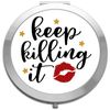 Keep killing it statement (red lipstick, gold stars design) [GRLPWR] compact pocket mirror - silver round circle shape