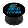 Godzilla vs Kong - Godzilla Will Come For Him PopSockets Swappable PopGrip