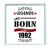 Ecool 10536 Legends are born in 1992 year acrylic drinks coaster