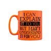 Grindstore I Can Explain It to You Neon Mug Orange