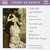 Lerner and Loewe : Orchestral Selections